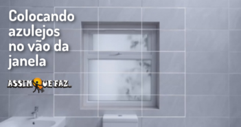 COLOCANDO AZULEJOS NO VÃO DA JANELA